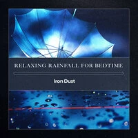 Relaxing Rainfall for Bedtime