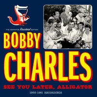 See You Later, Alligator: 1955-61 Recordings