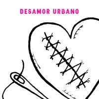 Desamor Urbano