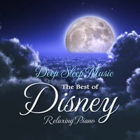 Deep Sleep Music The Best of Disney Relaxing Piano Covers DX