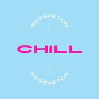Reggaeton Chill
