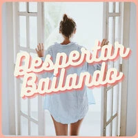 Despertar Bailando