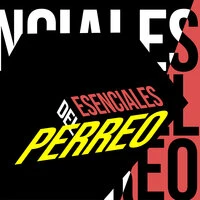 Esenciales del Perreo