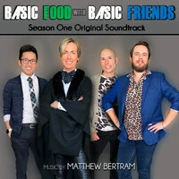 Basic Food with Basic Friends (Season One)