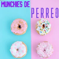 Munchies De Perreo