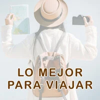 Lo mejor para viajar