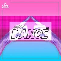 Club Session - Just Dance #13