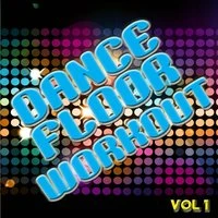 Dance Floor Workout, Vol. 1
