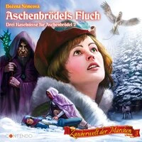 Folge 3: Aschenbrödels Fluch - Drei Haselnüsse für Aschenbrödel 2
