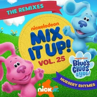 Nick Jr. Mix It Up! Vol. 25: Blue’s Clues & You! Nursery Rhymes