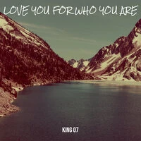 Love You for Who You Are