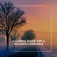 Calming Piano For A Relaxed Christmas