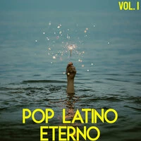 Pop Latino Eterno Vol. 1