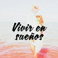Vivir en sueños