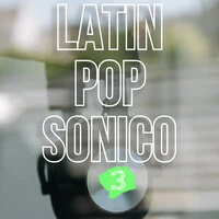 Latin Pop Sónico Vol. 3