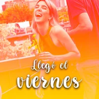 Llegó el viernes