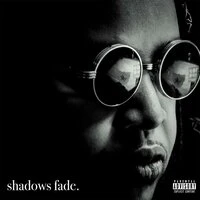 Shadows Fade.