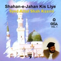 Shahan-e-Jahan Kis Liye, Vol. 1