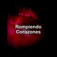 Rompiendo Corazones
