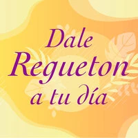 Dale Regueton a tu día