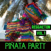 Piñata Party Reggaeton Vol. 1