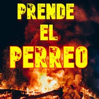 Prende El Perreo