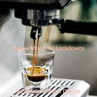 Happy Mood for Lockdowns