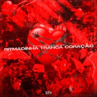 Ritmadinha Tranca Coração