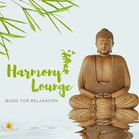 Harmony Lounge - Music for Relaxation