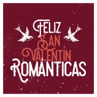 Feliz San Valentín: Románticas