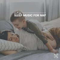 Sleep Music for Nap