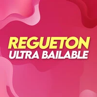 REGUETON ULTRA BAILABLE