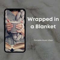 Wrapped in a Blanket - Music for Cold Days