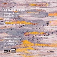 Gérard Grisey: Solo pour deux, Anubis-nout, Stèle, Charme & Tempus ex machina