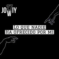 Lo Que Nadie Ha Ofrecido por Mi