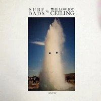Surf Dads vs. the Low Joy Ceiling - Split EP