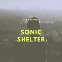 Sonic Shelter