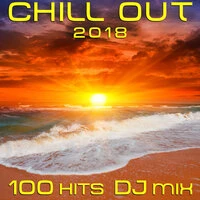 Chill Out 2018 100 Hits DJ Mix