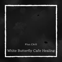 White Butterfly Cafe Healing
