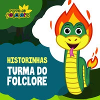 Historinhas da Turma do Folclore - Lendas do Brasil