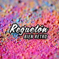 Reguetón Bien Retro
