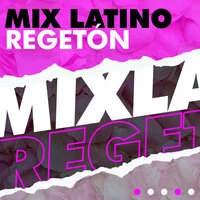 Mix Latino Regetón