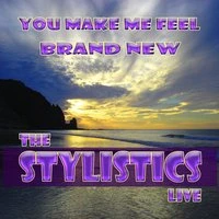 You Make Me Feel Brand New Live
