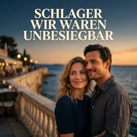 Schlager Wir Waren Unbesiegbar