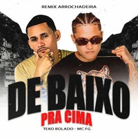 De Baixo pra Cima