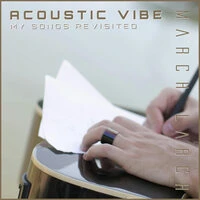 Acoustic Vibe My Songs Revisited