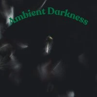 Ambient Darkness