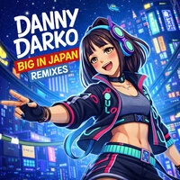 Big In Japan Remixes