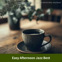 Easy Afternoon Jazz Best