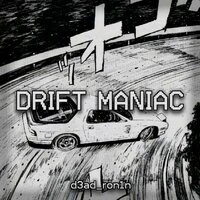 DRIFT MANIAC
